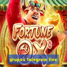 grupos telegram live